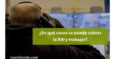 Cobrar la RAI y trabajar al mismo tiempo ¿es posible?