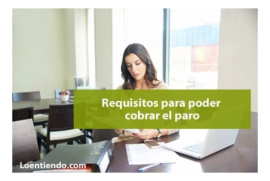 Requisitos para cobrar el paro en 2020