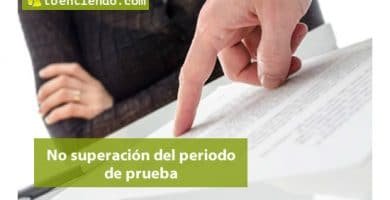 Cómo debe comunicarse la no superación del periodo de prueba. Modelos de escrito