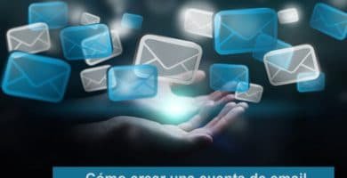 Cómo crear una cuenta de correo profesional en 5 minutos con Gmail