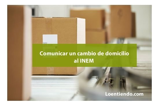 Cómo informar de un cambio de domicilio al INEM
