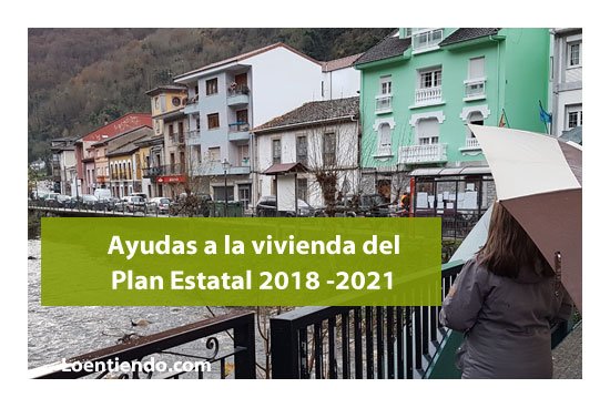 Ayudas del Plan Estatal de Vivienda 2018 -2021