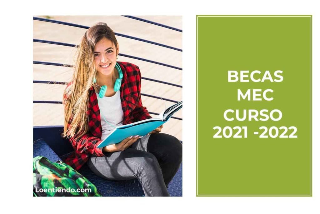 Becas MEC. Las ayudas del Ministerio de Educación para el curso 2020 – 2021