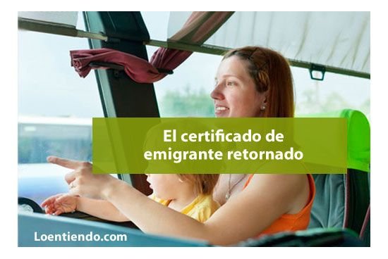 El certificado de emigrante retornado
