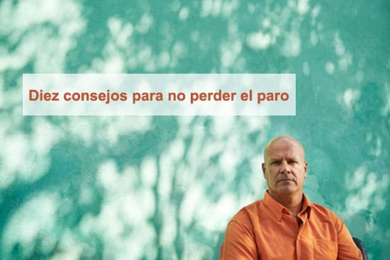 10 consejos para no perder el paro